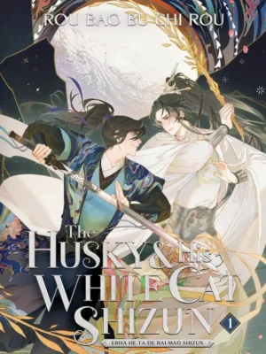 The Husky & His White Cat Shizun: Erha He Ta De Bai Mao Shizun Vol. 1