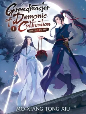 Grandmaster of Demonic Cultivation: Mo Dao Zu Shi Vol. 1