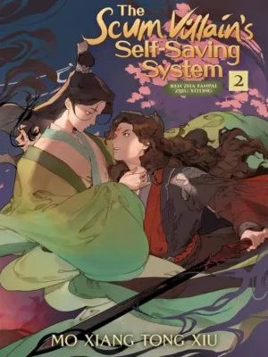 The Scum Villain’s Self-Saving System: Ren Zha Fanpai Zijiu Xitong Vol. 2