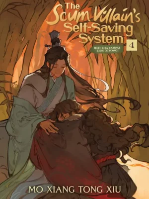 The Scum Villain’s Self-Saving System: Ren Zha Fanpai Zijiu Xitong Vol. 4